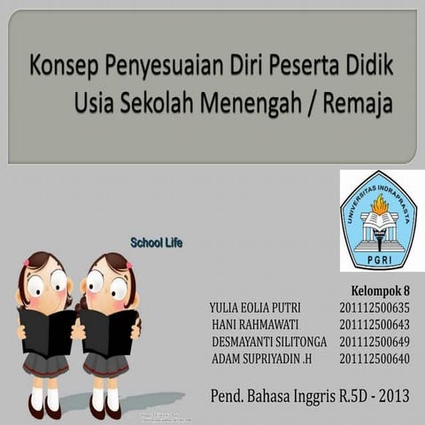 Konsep Penyesuaian Diri Peserta Didik Usia Sekolah Menengah / Remaja