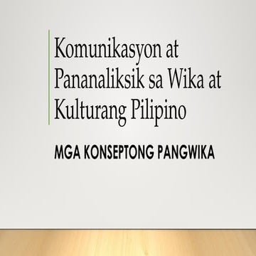 KONSEPTONG PANGWIKA. Aralin sa KWKP II 1