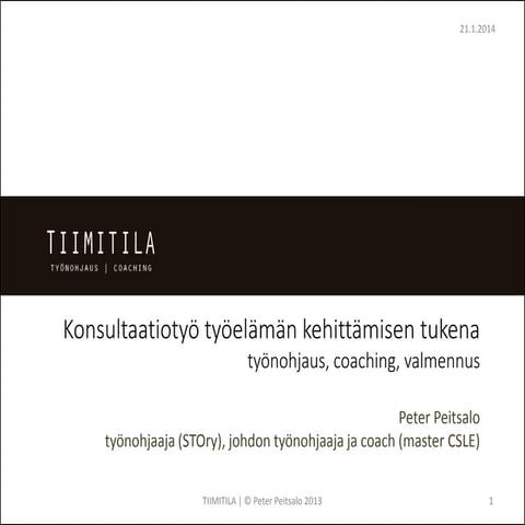 Konsultaatiotyö työelämän kehittämisen tukena Peitsalo 2013