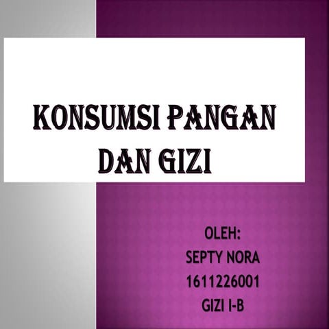 Konsumsi pangan dan gizi 
