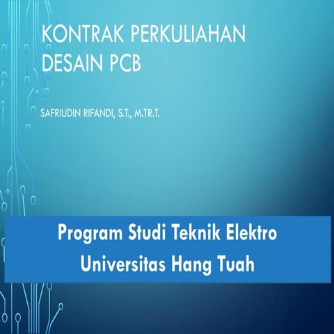 Kontrak Perkuliahan desain PCB safri RPL.pptx