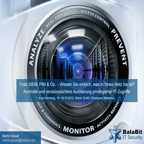 Kontrolle und revisionssichere Auditierung privilegierter IT-Zugriffe