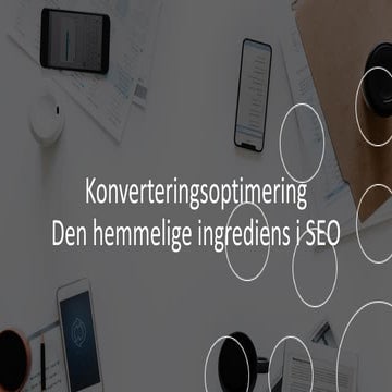 Christian Doeleman-Lassen om Konverteringsoptimering: den hemmelige ingrediens i seo - december 2019