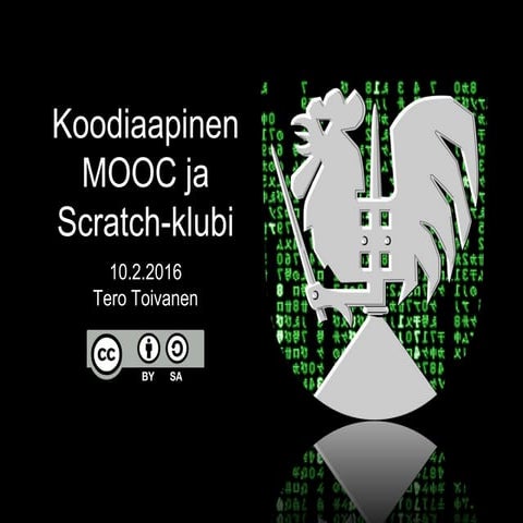 Koodiaapinen mooc ja scratch-klubi