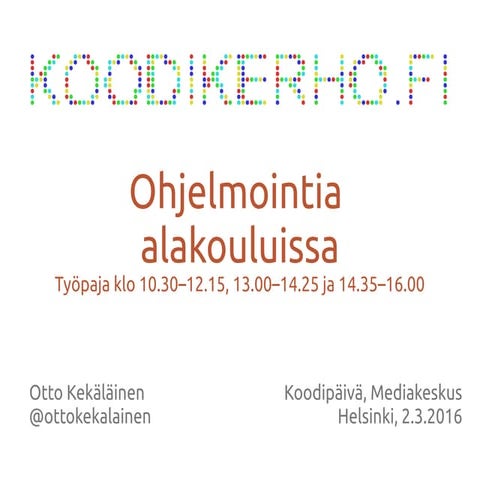 Koodikerho: ohjelmointia alakouluissa
