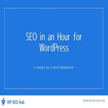 SEO in an Hour for WordPress - WP SEO Hub