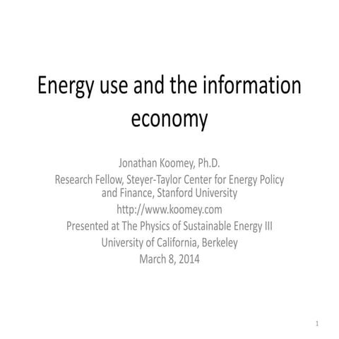 Koomey's talk on energy use and the information economy at the UC Berkeley Ph...