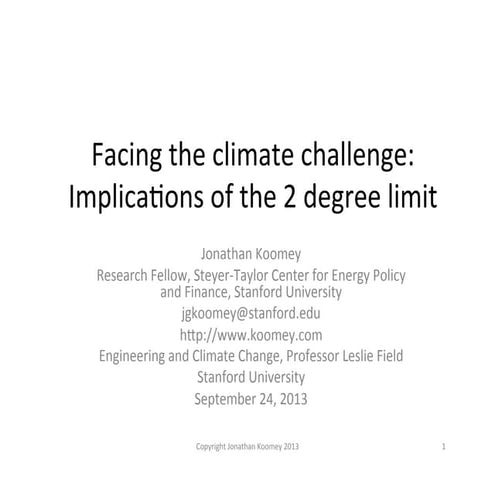 Facing the climate challenge:  Implications of the 2 degree limit