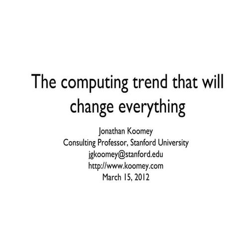 The computing trend that will change everything