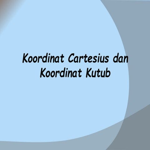 koordinat cartesius dan kutub.ddddddddppt | PPT