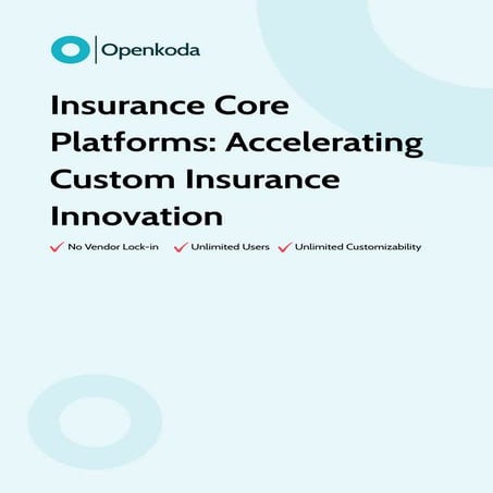 Insurance Core Platforms: Accelerating Custom Insurance Innovation | PDF
