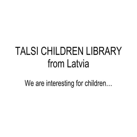 Talsi children library from Latvia