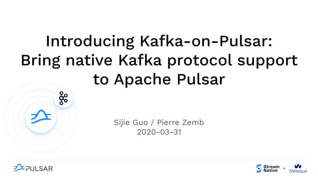 Introducing Kafka-on-Pulsar: bring native Kafka protocol support to Apache Pu...