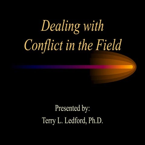 Dealing With Conflict in the Field