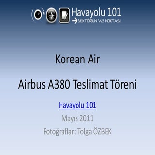 Korean Air - Airbus A380 Teslimatı