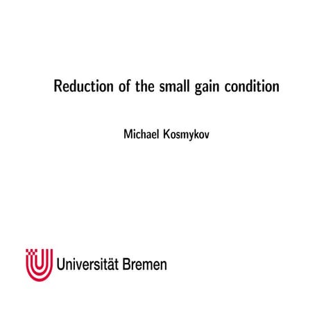 Reduction of the small gain condition