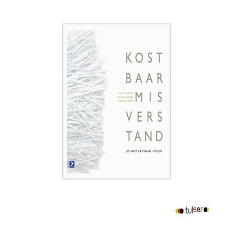 Kostbaar misverstand  van training naar business improvement