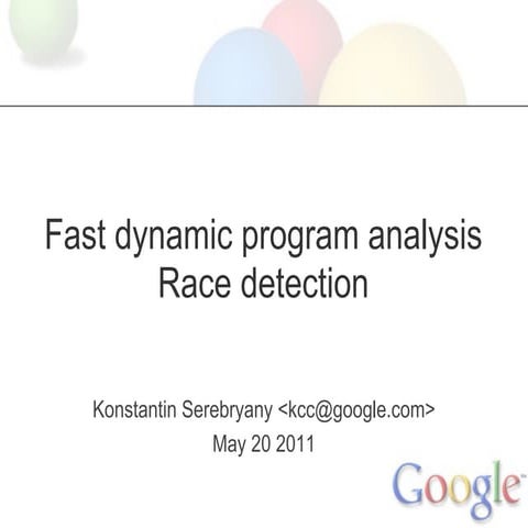 Fast dynamic analysis, Kostya Serebryany