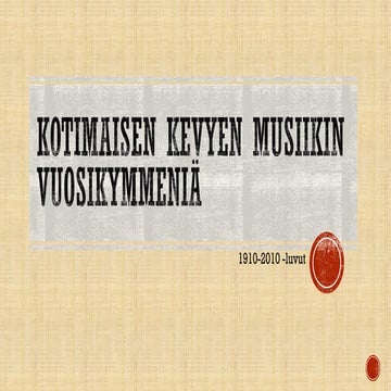 kotimaisen-kevyen-musiikin-vuosikymmeni-1910-2010-pdf