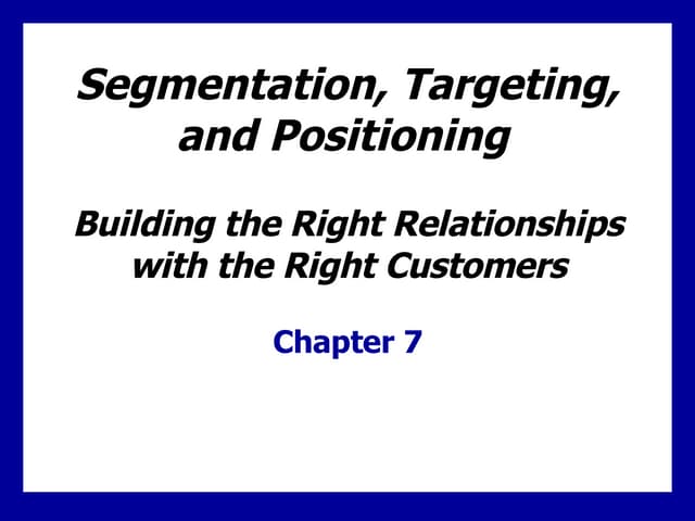 Segmentation, Targeting, and Positioning