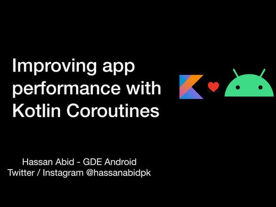 Improving app performance with Kotlin Coroutines