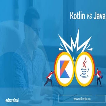 Kotlin vs Java | Edureka | PPT