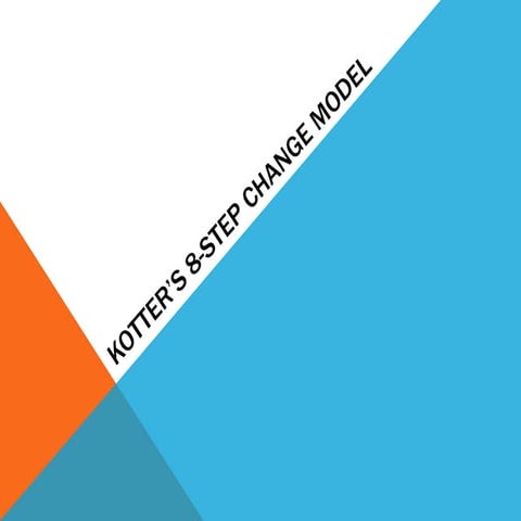 MIS Admin Project - Kotter's 8 Step Model