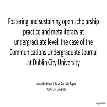 Fostering and sustaining open scholarship practice and metaliteracy at underg...