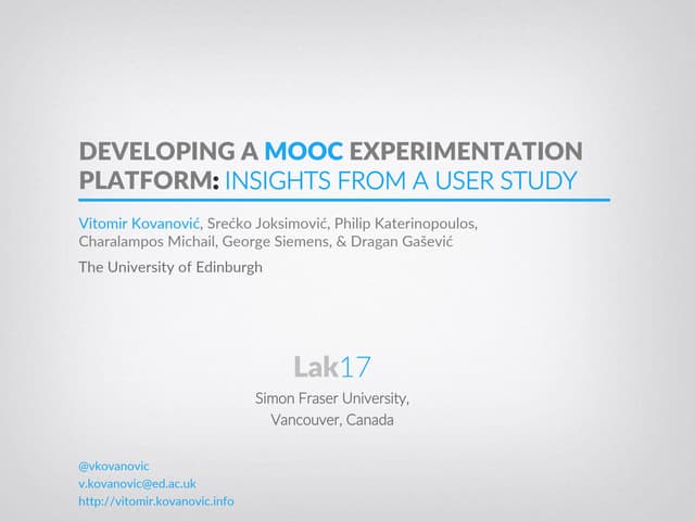 Kovanović et al.   2017 - developing a mooc experimentation platform: insight...