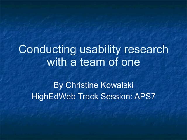 Conducting Usability Research with a Team of One [Revised: October 2009]