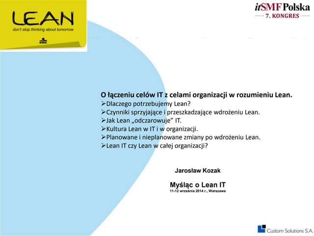 Myśląc o Lean IT - Jarosław Kozak  @ 7. Kongres itSMF Polska 2014