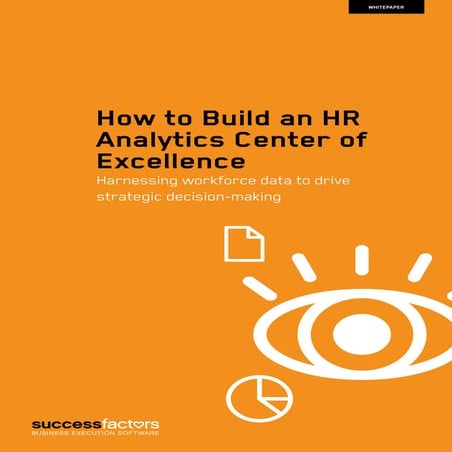 How to Build an HR  Analytics Center of  Excellence