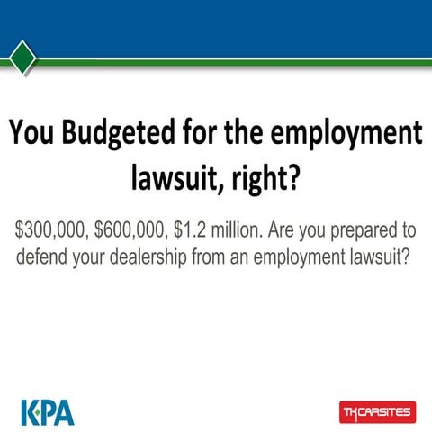 You Budgeted for the employment lawsuit, right?