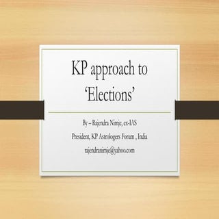 Kp approach to elections by rajendr...