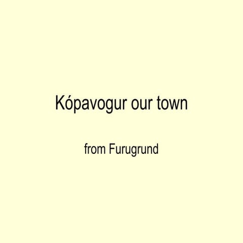 Kpavogur our-town