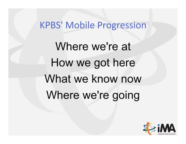 KPBS' Mobile Progression - iMA webinar