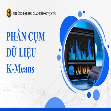 KPDL 2704 Kmean CHO PHAN CUM DU LIEU.pptx