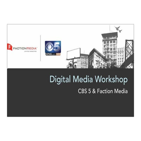Faction Media Digital Media Workshop