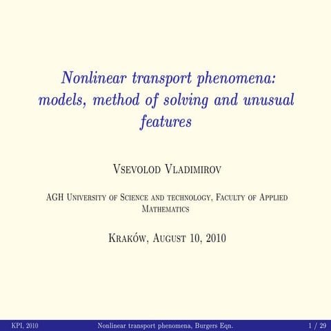 Nonlinear transport phenomena: models, method of solving and unusual features...