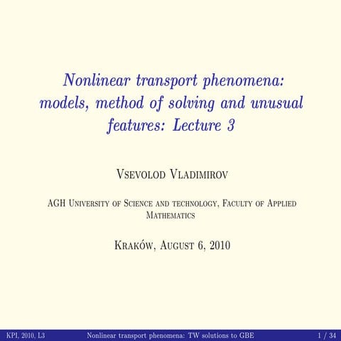 Nonlinear transport phenomena: models, method of solving and unusual features...