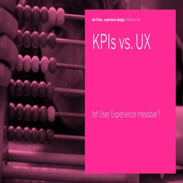 KPIs vs. UX – ist User Experience messbar?