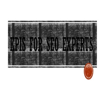 KPIs for SEO EXPERT for all domains and websites