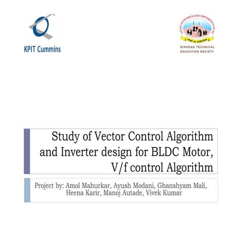 Study of Vector Control Algorithm and Inverter design for BLDC Motor, V/f con...