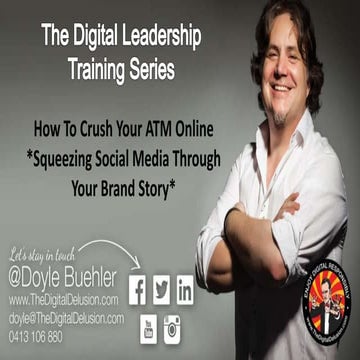 How To Kick Ass Online With Digital Leadership - Part 2: Social Media, Brandi...