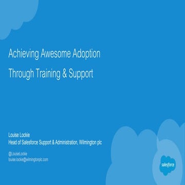 Achieving Awesome Adoption Through Training and Support