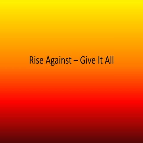 Rise against – give it all