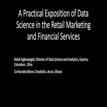 Day 1 (Lecture 4): Data Science in the Retail Marketing and Financial Services