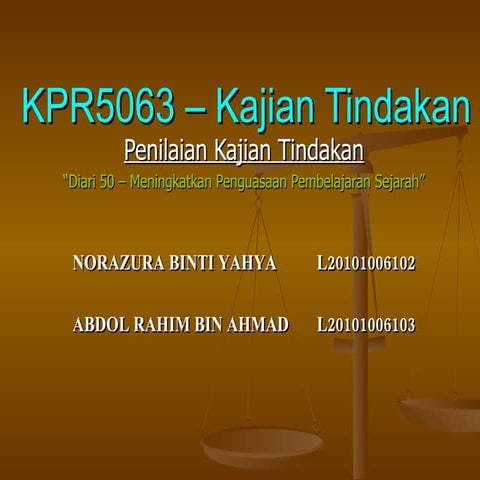 Kpr5063 – Kajian Tindakan Slide