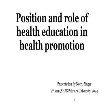 Position and role of health education in health promotion. 
