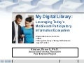 My Digital Library: Leveraging Today’s Mobile and Participatory Information Ecosystem